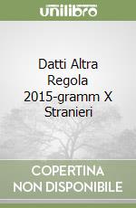 Datti Altra Regola 2015-gramm X Stranieri libro