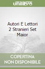 Autori E Lettori 2 Stranieri Set Maior