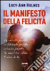 Il manifesto della felicità libro