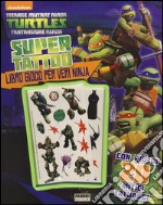 Super tattoo. Teenage mutant ninja turtles. Ediz. illustrata libro