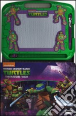 Impara a disegnare con la lavagna magica! Teenage mutant ninja turtles. Ediz. illustrata. Con gadget libro