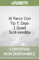 Al Parco Con Tip E Zago 1 Quad Scrit-vendita libro