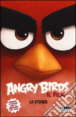 Angry Birds il film. La storia. Ediz. illustrata libro