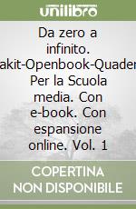 Da zero a infinito. Extrakit-Openbook-Quaderno. Per la Scuola media. Con e-book. Con espansione online. Vol. 1 libro usato