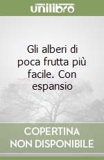 Gli alberi di poca frutta più facile. Con espansio libro