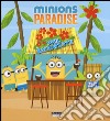 Phil salvatutti! Minions paradise. Ediz. illustrata libro