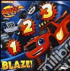 1 2 3 Blaze! Blaze e le mega macchine. Ediz. illustrata libro