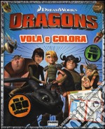 Vola e colora. Dragons. Ediz. a colori. Con Adesivi libro