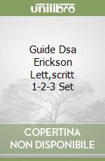 Guide Dsa Erickson Lett,scritt 1-2-3 Set