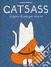 Catsass. Lezioni di vita per umani libro