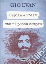 Capita a volte che ti penso sempre libro