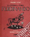 La storia del toro Ferdinando. Ediz. illustrata libro