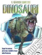 Il grande libro dei dinosauri