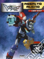 Assalto alieno. Voltron. Legendary defender. Libro gioco. Con adesivi. Ediz. a colori libro