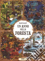 Un anno nella foresta. Ediz. a colori libro