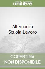 Alternanza Scuola Lavoro libro