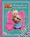 Manuale di incantesimi. Regal Academy. Ediz. a colori libro
