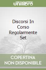 Discorsi In Corso Regolarmente Set