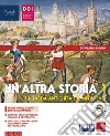 Altra storia. Con Osservo imparo, Storia antica. Per la Scuola media. Con e-book. Con espansione online (Un'). Vol. 1: con osservo imparo, storia antica, pandemia:unnevento globale. libro