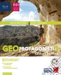 Geo protagonisti. Con Atlante geotematico. Per la Scuola media. Con e-book.  Con espansione online. Vol. 1, Sergio Mantovani, Fabbri, 2019