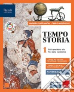 Tempostoria. Con Storia per immagini, Atlante ed Educazione civica e ambientale. Per le Scuole superiori. Con e-book. Con espansione online. Vol. 1: Dalla Preistoria alla fine della Repubblica libro usato