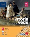 Storia che si vede. Con La storia a colpo d'occhio. Per la Scuola media. Con e-book. Con espansione online (La). Vol. 2 libro di Cazzaniga Andrea