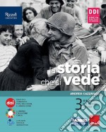 Storia che si vede. Con La storia a colpo d'occhio, Come eravamo, come siamo. Per la Scuola media. Con e-book. Con espansione online (La). Vol. 3 libro