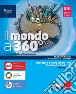 Mondo a 360°. Con Atlante. Per la Scuola media. Con e-book. Con espansione online (Il). Vol. 3 libro