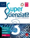 SUPERSCIENZIATI! - LIBRO DIGITALE libro