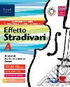 Effetto Stradivari. Con #lamusicanonsiferma. Per la Scuola media. Con e-book. Con espansione online. Vol. A-B libro