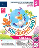 Sorridoimparo cresce. Classe 3. Per la Scuola elementare. Con e-book. Con espansione online. Vol. 3 libro