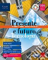 PRESENTE E FUTURO - LIBRO DIGITALE libro