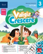 Valigia per crescere. Classe 3. Per la Scuola elementare. Con e-book. Con espansione online (Una). Vol. 3 libro