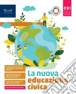 Nuova educazione civica. Con Hub young e Hub kit. Per la Scuola media. Con e-book. Con espansione online (La) libro