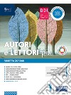 AUTORI E LETTORI PIU' - LIBRO DIGITALE INTERATTIVO libro