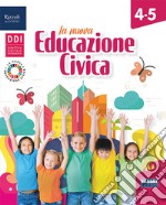 Educazione civica e ambientale. Per la 4ª e 5ª classe elementare. Con e-book. Con espansione online libro