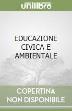 EDUCAZIONE CIVICA E AMBIENTALE libro