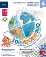 Sorridoimparo. Sussidiario delle discipline. Scientifico. Per la 4 ? classe della Scuola elementare. Con e-book. Con espansione online. Vol. 1 libro