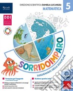 Sorridoimparo. Sussidiario delle discipline. Scientifico. Per la 5 ? classe della Scuola elementare. Con e-book. Con espansione online. Vol. 2 libro