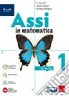 ASSI IN MATEMATICA ARITMETICA 1, GEOMETRIA 1, QUADERNO PER GLI ESERCIZI 1 libro