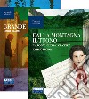 Vajont 63, dalla montagna il tuono. Narrativa per la classe 3ª. Con e-book. Con espansione online libro