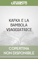 KAFKA E LA BAMBOLA VIAGGIATRICE libro