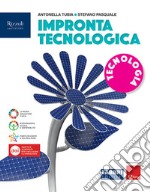 Impronta tecnologica. Disegno. Con Tavole, Tecnologia. Per la Scuola media. Con e-book. Con espansione online libro