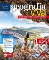 GEOGRAFIA VIVA VOLUME 1 - L'ITALIA E LE REGIONI D'ITALIA libro