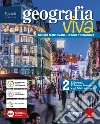 GEOGRAFIA VIVA VOLUME 2 libro di MANTOVANI S TERRANOVA B 