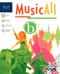 MusicAll. Per la Scuola media. Con e-book. Con espansione online. Vol. B libro