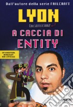 A caccia di Entity libro