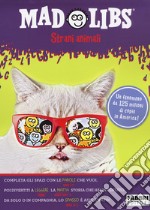 Strani animali. Mad Libs. Vol. 4 libro