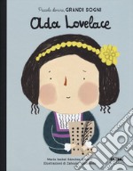 Ada Lovelace. Piccole donne, grandi sogni. Ediz. a colori libro