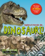 Esplora il mondo dei... dinosauri! Con app libro